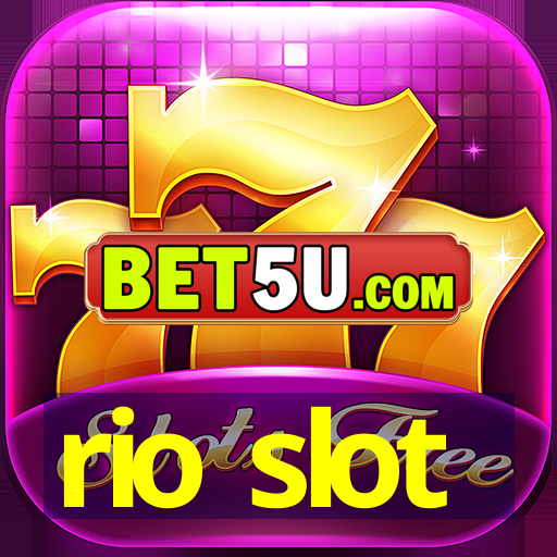 rio slot